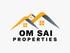 OM SAI PROPERTIES 